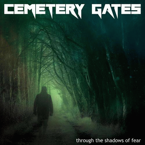 Cemetery Gates (SWE) : Through the Shadows of Fear